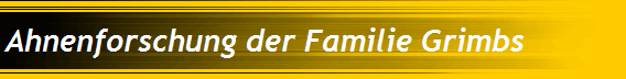 Ahnenforschung der Familie Grimbs